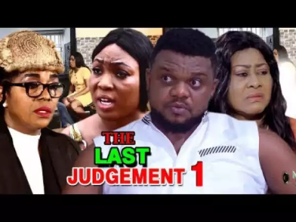 The Last Judgement Season 1 - 2019 Nollywood Movie